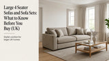 Large 4 seater sofa buying guide UK