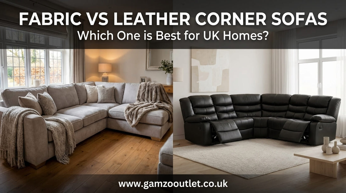 Fabric vs Leather Corner Sofas: Which One is Best for UK Homes?