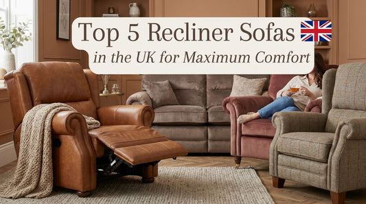 Top 5 Recliner Sofas in the UK for Maximum Comfort